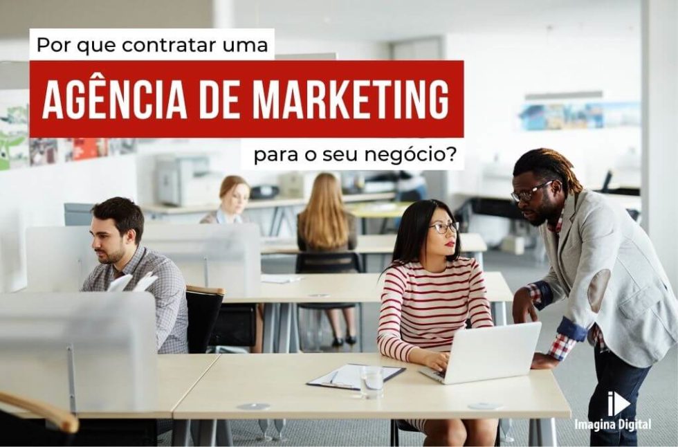 Por que contratar uma agência de marketing para o seu negócio ...