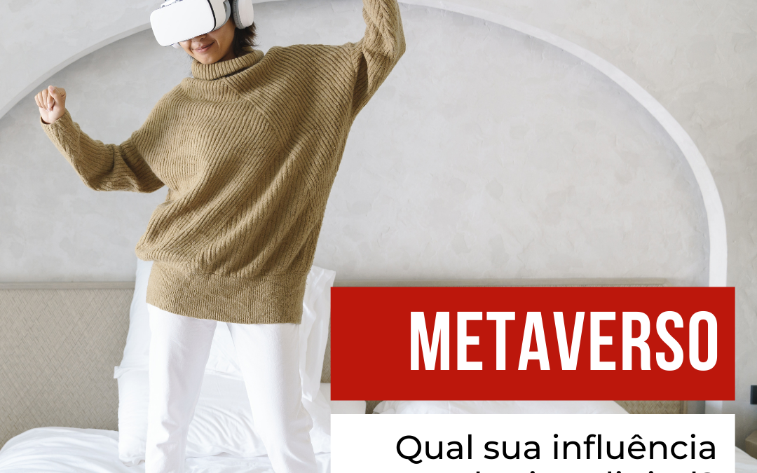 Qual a influência do metaverso no marketing digital?